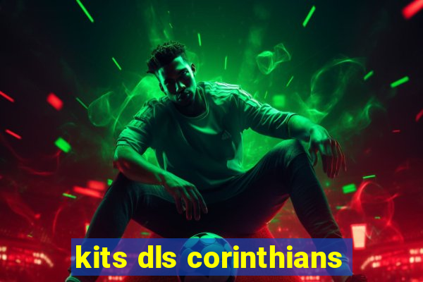 kits dls corinthians